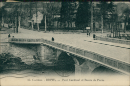 19 BRIVE / Brive-la-Gaillarde, Pont Cardinal Et Route De Paris / - Brive La Gaillarde
