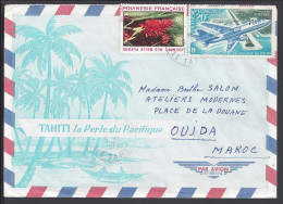 POLYNESIE FRANCAISE - 1973 -  LETTRE DE PAPEETE A DESTINATION DE OUJDA (MAROC) - - Covers & Documents