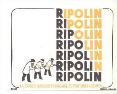 Buvard RIPOLIN La Grande Marque Française De Peintures Laquées Des Années 1960 - Paints