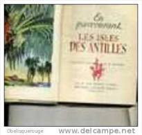 EN PARCOURANT LES ANTILLES 315 PAGES COUV CARTON 1953 NOMBREUX DESSINS ROBERT GAILLARD - Outre-Mer