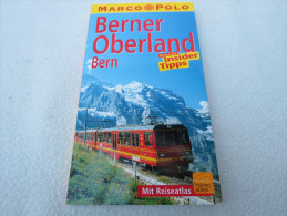 "Berner Oberland/Bern" Marco Polo Reiseführer Mit Reiseatlas, Mit Insider Tipps - Suiza