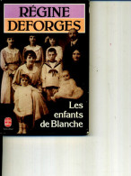 REGINE DEFORGES L LES ENFANTS DE BLANCHE3 POCHE 1987  188PAGES - Actie