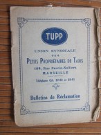 1955 Bulletin De Réclamation TUPP Union Syndicale Petits Propriétaires De Taxi à Marseille+ Reçu Emplacement Public N°80 - Other & Unclassified