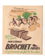 Protège Cahier BROCHET Offert Par Le Fameux Pains D'Epices BROCHET Frères La Gourmandise Qui Fait De Bons éléves - Protège-cahiers