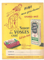 Protège Cahier CAZE Fini Mon Gros Rhume SIROP DES VOSGES CAZE Offert Par La Pharmacie PIPAULT à Coulommiers - Schutzumschläge