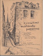 ⭐Evocations Médiévales Parisiennes - Edition Poidevin - 52 Pages Et Signé Par L'auteur André Hurtret - 1950 ⭐ - Libros Autografiados