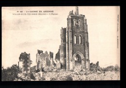 51 VILLE SUR TOURBE Guerre 1914-18, Eglise, Ruines, Ed Heuillard 45, 1917 - Ville-sur-Tourbe