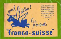 BUVARD Les Produits FRANCO SUISSE  Yoghourt Beurre Petits Suisse - Milchprodukte