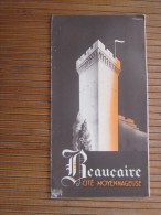 Année 40/50 Guide Dépliant Touristique Beaucaire Cité Moyenâgeuse-syndicat D'initiative (Hôtel-de-Ville)toros Châteaux - Europa