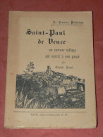SAINT PAUL DE VENCE CURIEUX VILLAGE QUI SURVIT A SON PASSE /  ILLUSTRE  AVEC LITHOGRAPHIE - Provence - Alpes-du-Sud