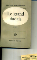 LE GRAND DADAIS BERTRAND POIROT DELPECH DENOEL 1958  188 PAGES - Azione