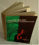 München 1869-1958 , Aufbruch Zur Modernen Kunst , Haus Der Kunst - Katalog - Musei & Esposizioni