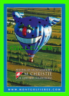 MONTGOLFIÈRES - PUBLICITÉ - ADVERTISING -  FESTIVAL DE MONTGOLFIÈRES DE SAINT-JEAN-SUR-RICHELIEU - M. CHRISTIE - - Montgolfières