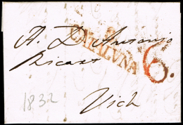 BARCELONA PREF. - BARCELONA PE 49 R - 1832 CARTA CIRC. A VICH + PORTEO 6 - ...-1850 Prephilately