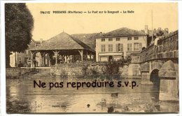 - POISSONS - ( Hte-Marne ), Le Pont Sur Le Rongeant, La  Halle, Animation Sur Le Pont, Rare, TBE, Scans. - Poissons