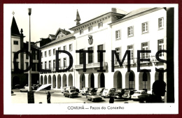COVILHA - FACHADA DOS PAÇOS DO CONCELHO - 1950 REAL PHOTO PC - Castelo Branco