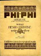 Phi-Phi Opérette (livret Sollar Et Willemetz, Musique Christiné) : Chant Seul - Musique