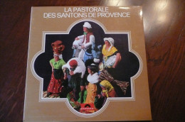 33 Tours  LA PASTORALE DES SENTONS DE PROVENCE - Kinderlieder