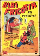 BIBI Fricotin N° 18 - BIBI Fricotin Roi De La Publicité - Bibi Fricotin