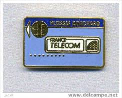 Pin´s  FRANCE  TELECOM  PLESSIS  BOUCHARD  (peu Courant) - France Telecom