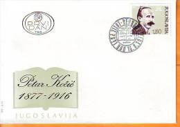 Yugoslavia 1977 Y FDC Famous Persons Petar Kocic Mi No 1691 Postmark Beograd 15.06.1977. - FDC