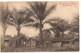 CPA  A L´ Entrée Du Village De St Louis Saint Loango Congo Brazzaville Afrique - Autres & Non Classés