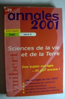 Livre Vuibert - Annales 2001 - Corriges Bac Série S - Sciences De La Vie Et De La Terre N°29 - 18 Ans Et Plus