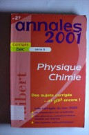 Livre Vuibert - Annales 2001 - Corriges Bac Série S - Physique Chimie N°27 - 18+ Jaar