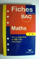 Livre Hatier - Fiches Bac Maths - Tout Le Programme En 48 Fiches Détachables - Terminale S - 18 Años Y Más