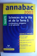 Livre Hatier - Annabac 2002 - Sujets - Sciences De La Vie Et De La Terre S - N° 11 - 18+ Jaar