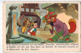 Pinocchio N° 6 - Malheureusement .Edition :SUPERLUXE-PARIS Par Autorisation:WALT DISNEY-MICKEY-MOUSE S.A. - Disneyworld