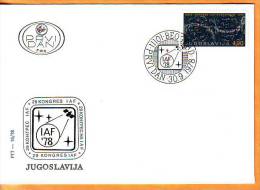 Yugoslavia 1978 Y FDC Astronautics Federation IAF Congress Mi No 1743 Postmark Beograd 30.09.1978. - FDC