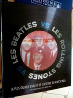 LES BEATLES VS ROLLING STONES DEROGATIS KOT LIVRES BEATLEMANIA Visiomatique - Musik