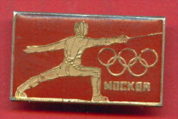 F37 / SPORT - Fencing - Escrime - Fechten - Esgrima - 1980 Summer XXII Olympics Games Moscow RUSSIA Badge Pin - Schermen