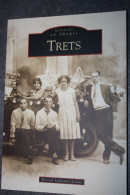 Livre " Trets " Par Kristel Schwartz-Lions - Provence - Bouches-du-Rhône - Provence - Alpes-du-Sud