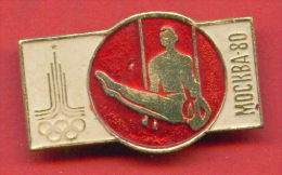 F78 / SPORT - Gymnastics - Gymnastique - Gymnastik  - 1980 Summer XXII Olympics Games Moscow RUSSIA Badge Pin - Gymnastique