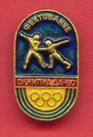 F127 / SPORT - Fencing - Escrime - Fechten - Esgrima - 1980 Summer XXII Olympics Games Moscow RUSSIA Badge Pin - Escrime