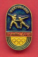 F127 / SPORT - Fencing - Escrime - Fechten - Esgrima - 1980 Summer XXII Olympics Games Moscow RUSSIA Badge Pin - Fencing