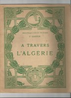 Livres -  B1080 - Algérie - A Travers L´Algérie  - ( Voir Description) - Afrika