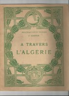 Livres -  B1080 - Algérie - A Travers L´Algérie  - ( Voir Description) - Afrique
