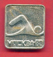 F191 / SPORT - Swimming - Natation - Schwimmsport  - 1980 Summer XXII Olympics Games Moscow - Russia - Badge Pin - Nuoto