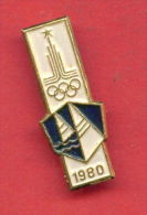 F163 / SPORT - Sailing - Voile - Segeln - 1980 Summer XXII Olympics Games Moscow - Russia Russie - Badge Pin - Zeilen