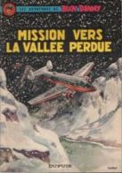 Buck Danny - Mission Vers La Vallée Perdue - Charlier Et Hubinon - Buck Danny