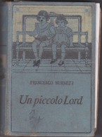 UN PICCOLO LORD DI F. BURNETT - DISEGNI DI A. MICHELI - SALANI EDITORE - ANNO 1930 - Oud