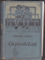 UN PICCOLO LORD DI F. BURNETT - DISEGNI DI A. MICHELI - SALANI EDITORE - ANNO 1930 - Antichi