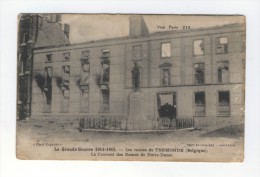 BELGIQUE La Grande Guerre 1914-1918 Les Ruines De TERMONDE Le Couvent Des Dames De Notre-Dame - Dentergem