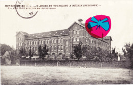 NECHIN - Monastère De N-D Des Anges De Tourcoing - Côté Nord Avec Vue Sur Les Terrasses - Estaimpuis