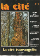 LA CITE ... REVUE MENSUELLE DISTRIBUEE GRATUITEMENT A TOURS EN  JANVIER 1979 - Tourisme & Régions