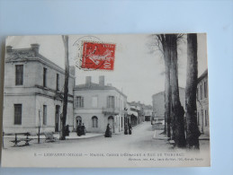 Carte Postale Ancienne : LESPARRE MEDOC : Mairie, Caisse D´ Epargne Et Rue Du Tribunal , Animé En 1908 - Lesparre Medoc