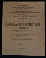 MANUEL DES PÊCHES MARITIMES FRANCAISES Ed. LE DANOIS 1936 Ostréiculture Mytiliculture Morue Anchois Photos - Jacht/vissen